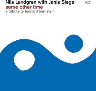  - Nils Landgren with Janis Siegel Some Other Time: A Tribute To Leonard Bernstein wydanie 180gram