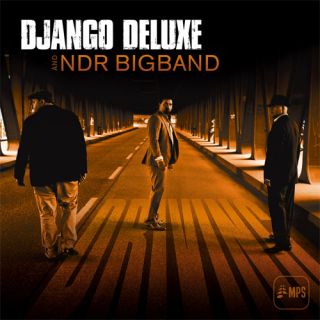  - Django Deluxe And NDR Bigband  Driving LP